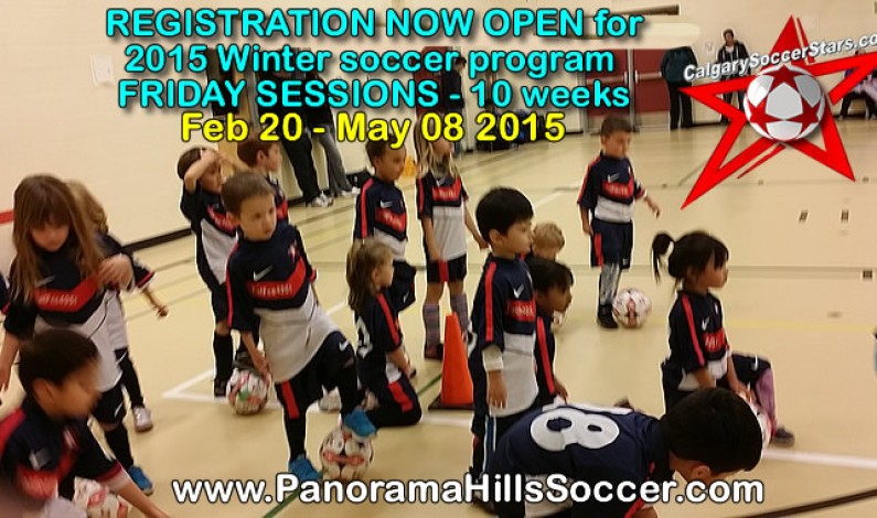 REGISTRATION NOW open * WINTER soccer 2015 – FRIDAY sessions