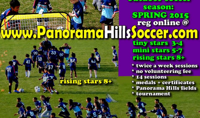 Registration for SPRING 2015 NOW OPEN @ PanoramaHillsSoccer Registration for SPRING 2015 NOW OPEN @ PanoramaHillsSoccer