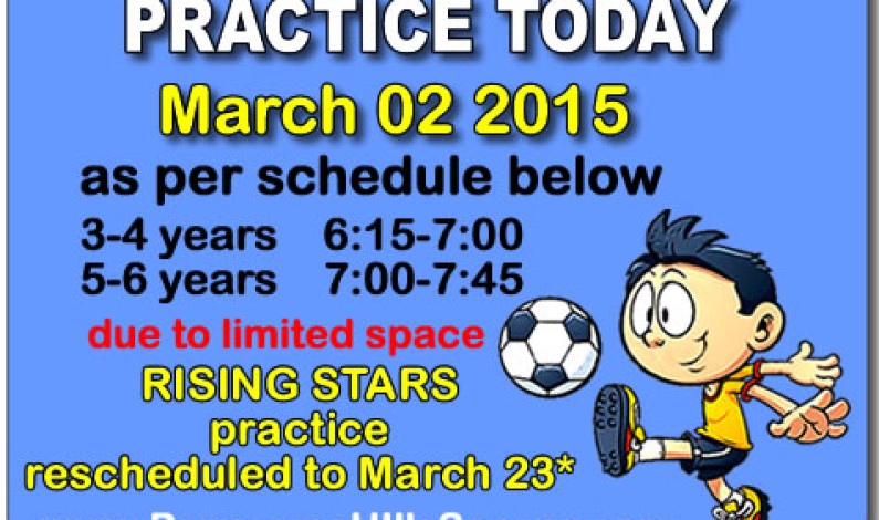 Soccer Practice schedule March 02 2015