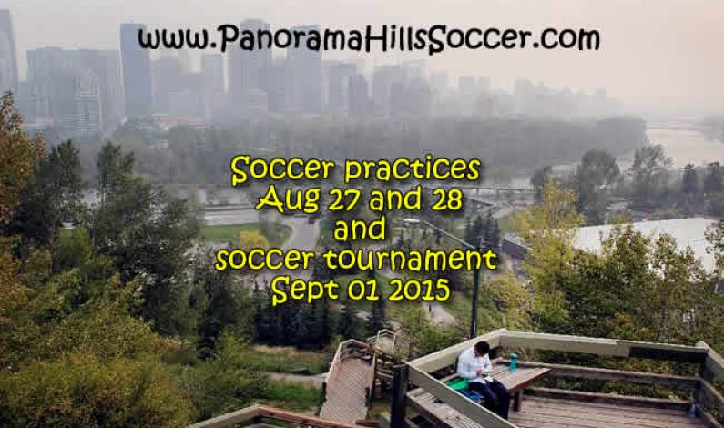 Aug 27, Aug 28 soccer practices + Sept 01 tournament