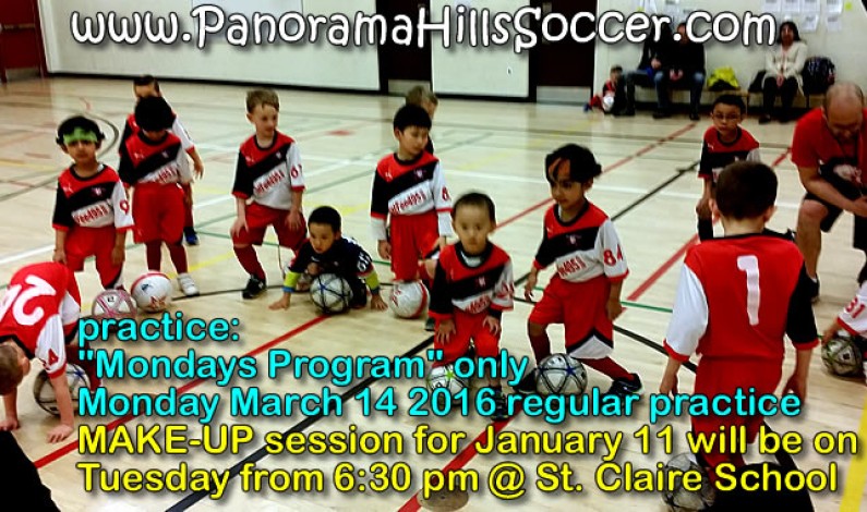 Soccer practice: Monday’s program ONLY March 14 and March 15 Soccer practice: Monday’s program ONLY March 14 and March 15