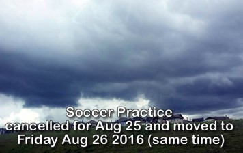 Soccer practice cancelled for Aug 25