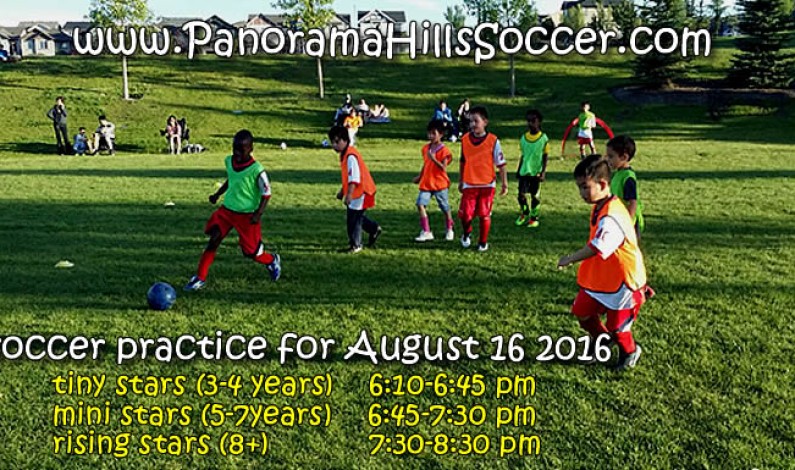 Regular Soccer Practice -Tuesday, Aug 16 2016 Regular Soccer Practice -Tuesday, Aug 16 2016