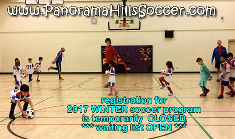 All registrations for 2017 WINTER soccer program, are temporarily CLOSED … All registrations for 2017 WINTER soccer program, are temporarily CLOSED …