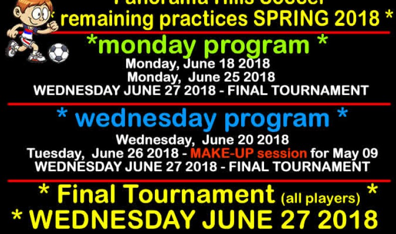 Remaining practices * SPRING program* + SOCCER TOURNAMENT JUNE 27 Remaining practices * SPRING program* + SOCCER TOURNAMENT JUNE 27