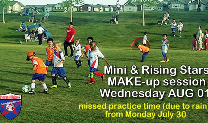 MAKE-up session Wednesday AUG 01 – ANY CANCELLATION WILL BE DONE @ FIELD MAKE-up session Wednesday AUG 01 – ANY CANCELLATION WILL BE DONE @ FIELD