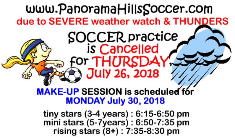 Soccer cancelled for THUR JULY 26 – MAKE UP – MONDAY JULY 30