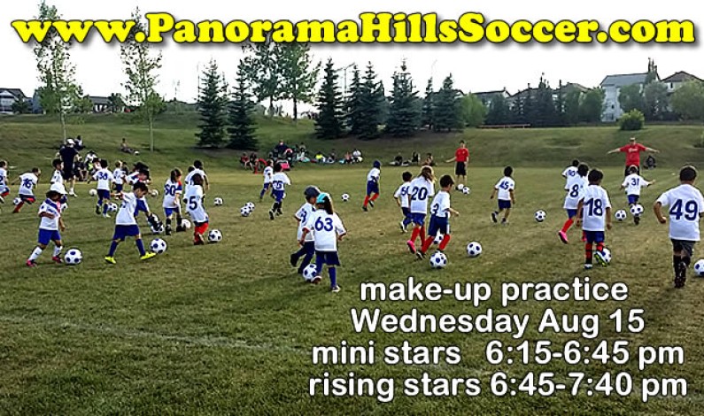 MAKE-UP PRACTICE WEDNESDAY AUG 15 (for Aug 01 – “THURSDAYs program” ) MAKE-UP PRACTICE WEDNESDAY AUG 15 (for Aug 01 – “THURSDAYs program” )