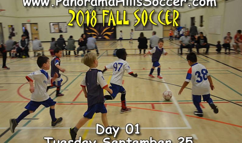 Day #1, Sept 25 2018 – FALL SOCCER program for kids- Panorama Hills Soccer