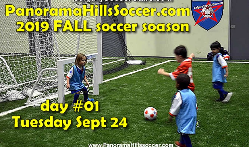 Day #1, Sept 24 2019 – FALL SOCCER program for kids- Panorama Hills Soccer