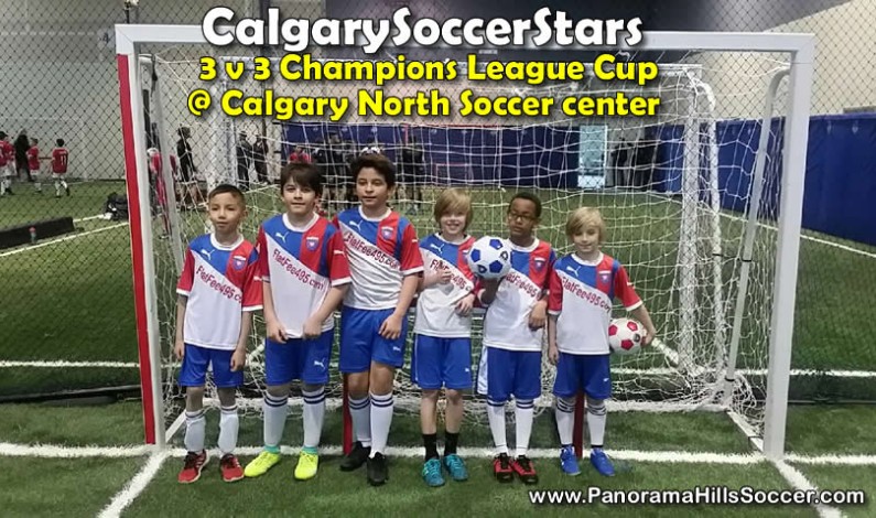 Calgary Soccer Stars @”3v3 Champions League Cup” Calgary Soccer Stars @”3v3 Champions League Cup”
