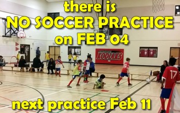 NO SOCCER PRACTICE on Feb 04 2020 – next practice FEB 11