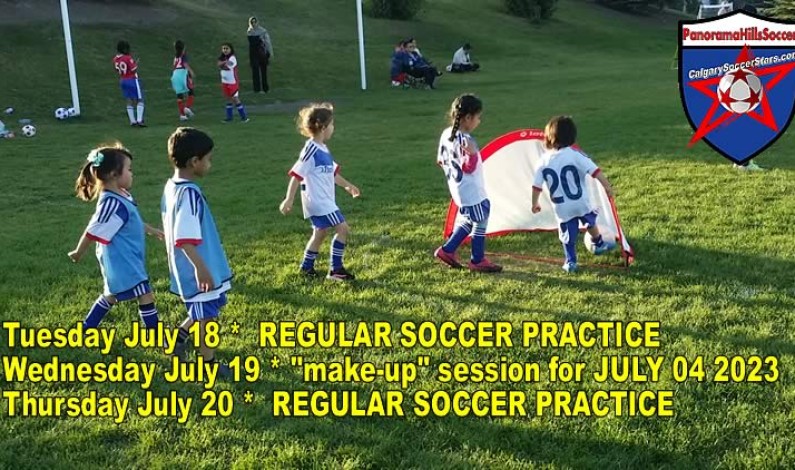 Soccer Practice Tue. July 18 and “make-up” session Wed. July 19 Soccer Practice Tue. July 18 and “make-up” session Wed. July 19