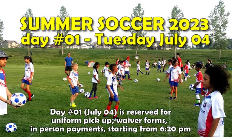 DAY #1 – SUMMER SOCCER PROGRAM – July 04 2023 DAY #1 – SUMMER SOCCER PROGRAM – July 04 2023