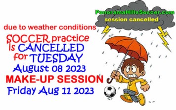 Soccer practice cancelled Tue. Aug. 08  => “make-up” practice Fri. Aug. 11