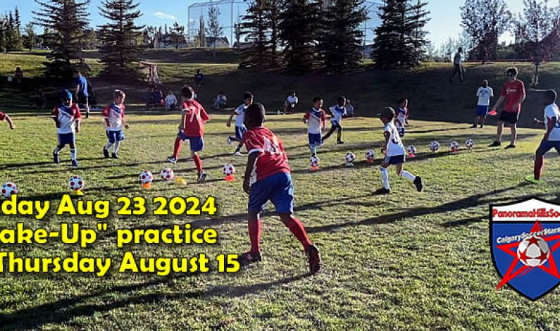 FRI, Aug 23 “Make-up” practice for THU Aug 15, (weather permitting) FRI, Aug 23 “Make-up” practice for THU Aug 15, (weather permitting)