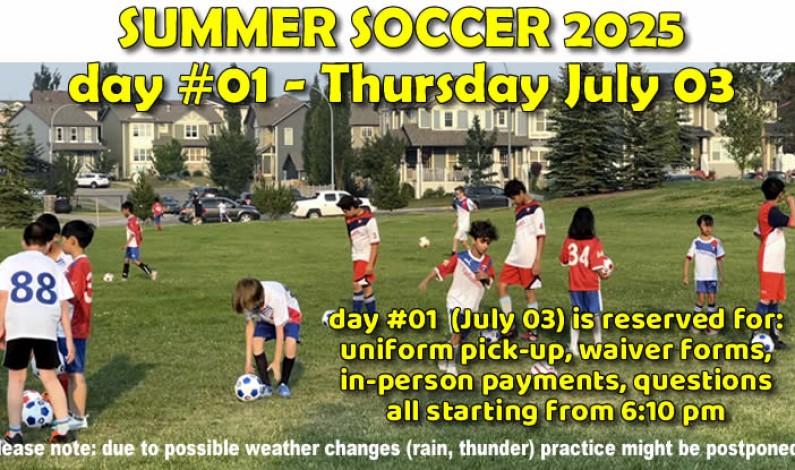 DAY #1 – Panorama Hills SUMMER SOCCER PROGRAM –Thursday, July 03 2025 DAY #1 – Panorama Hills SUMMER SOCCER PROGRAM –Thursday, July 03 2025
