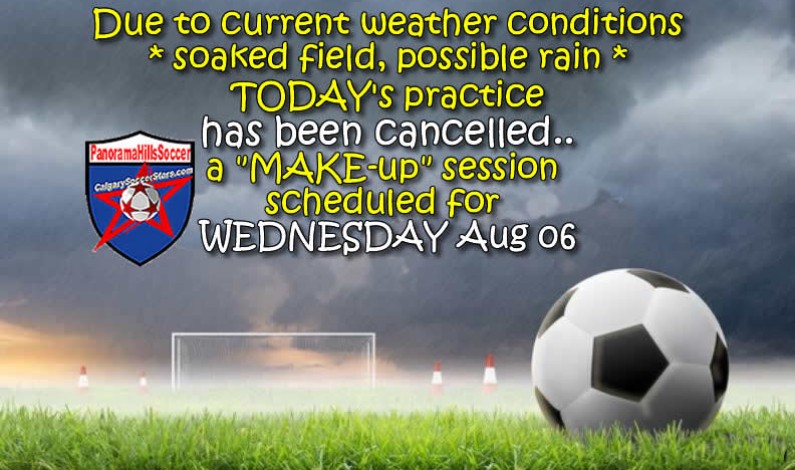Panorama Hills Soccer Practice Cancelled Due to Weather – Make-Up August 6, 2025 Panorama Hills Soccer Practice Cancelled Due to Weather – Make-Up August 6, 2025