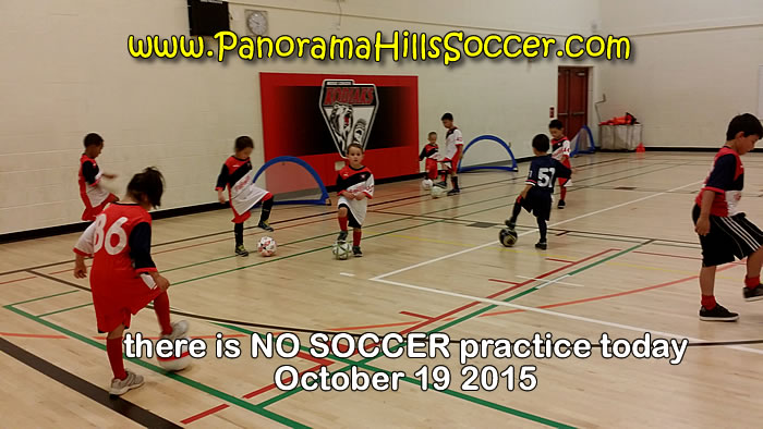 no-soccer-practice-today-Oct-19-panorama-hills-soccer